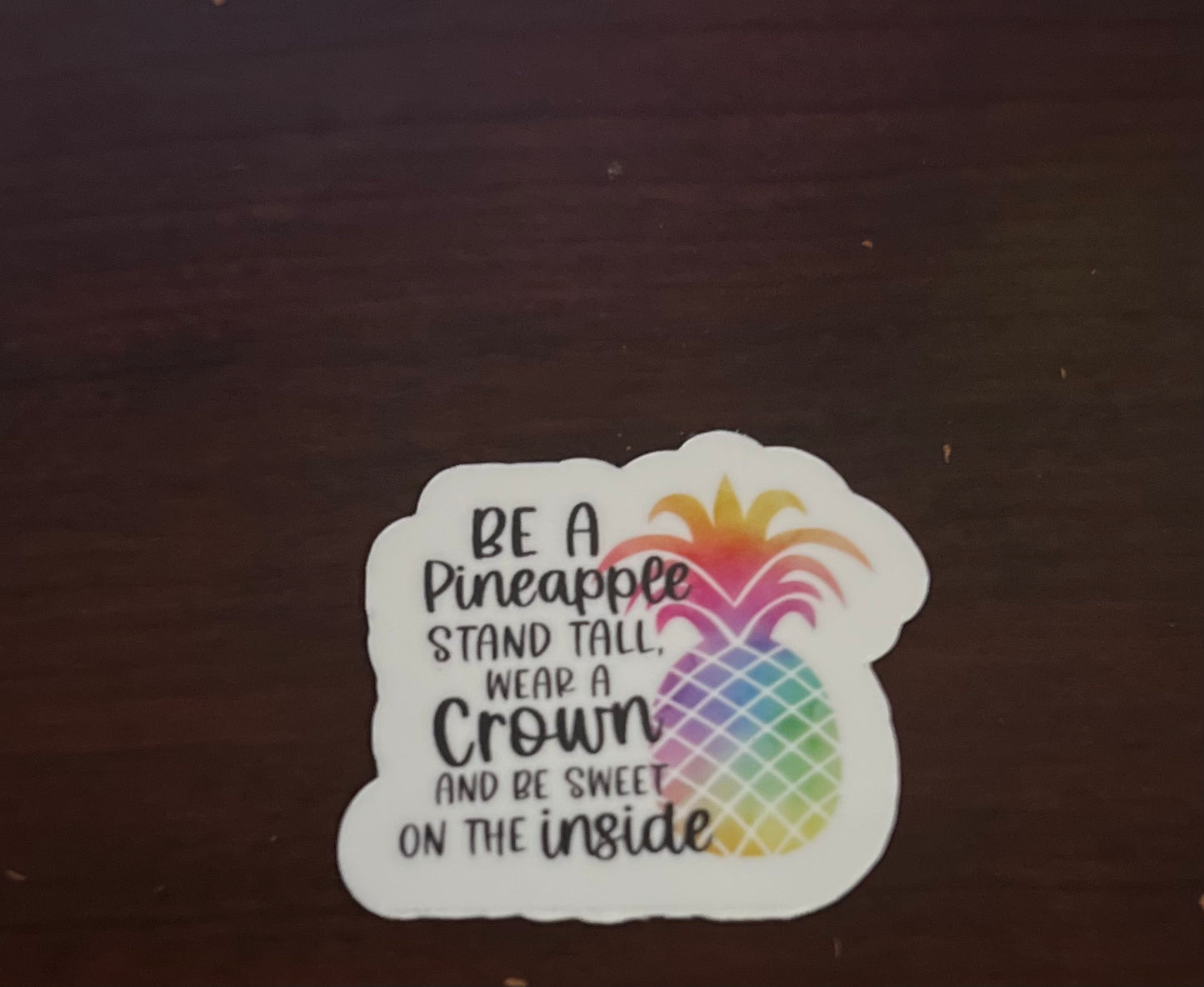 Be a Pineapple Sticker