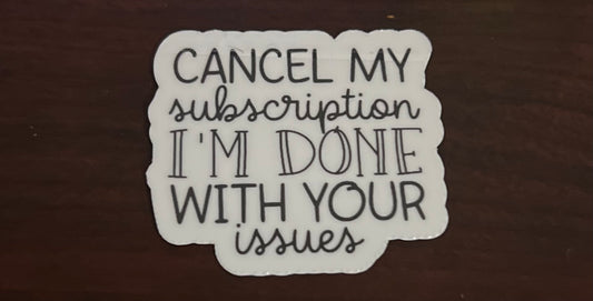 Cancel my Subscription Sticker